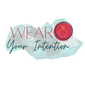 Wear Your Intention